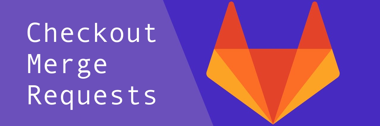 GitLab: checkout merge request